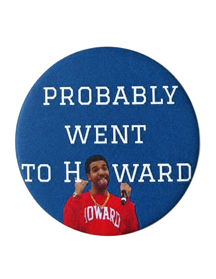 Probably Went to Howard
